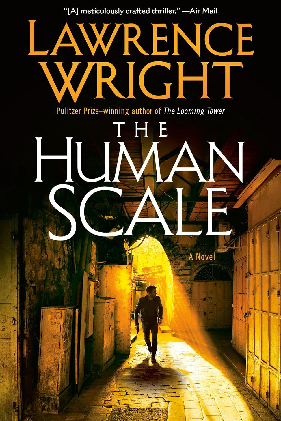 Cover of The Human Scale by Lawrence Wright, featuring a person walking along a narrow alley beneath white title lettering.
