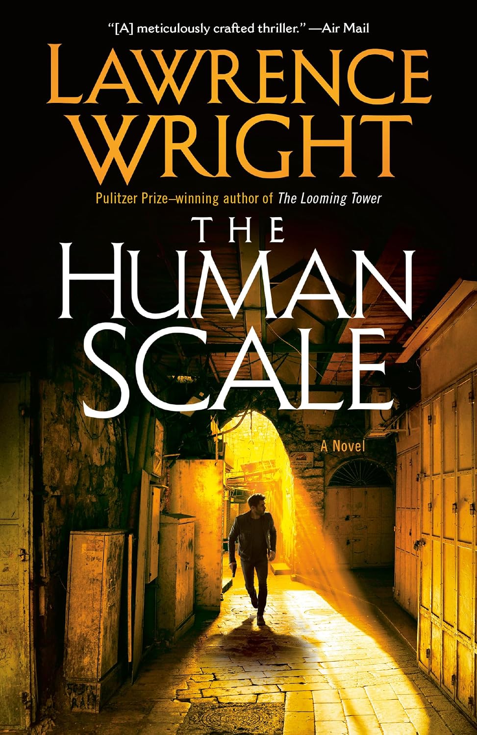 Cover of The Human Scale by Lawrence Wright, featuring a person walking along a narrow alley beneath white title lettering.